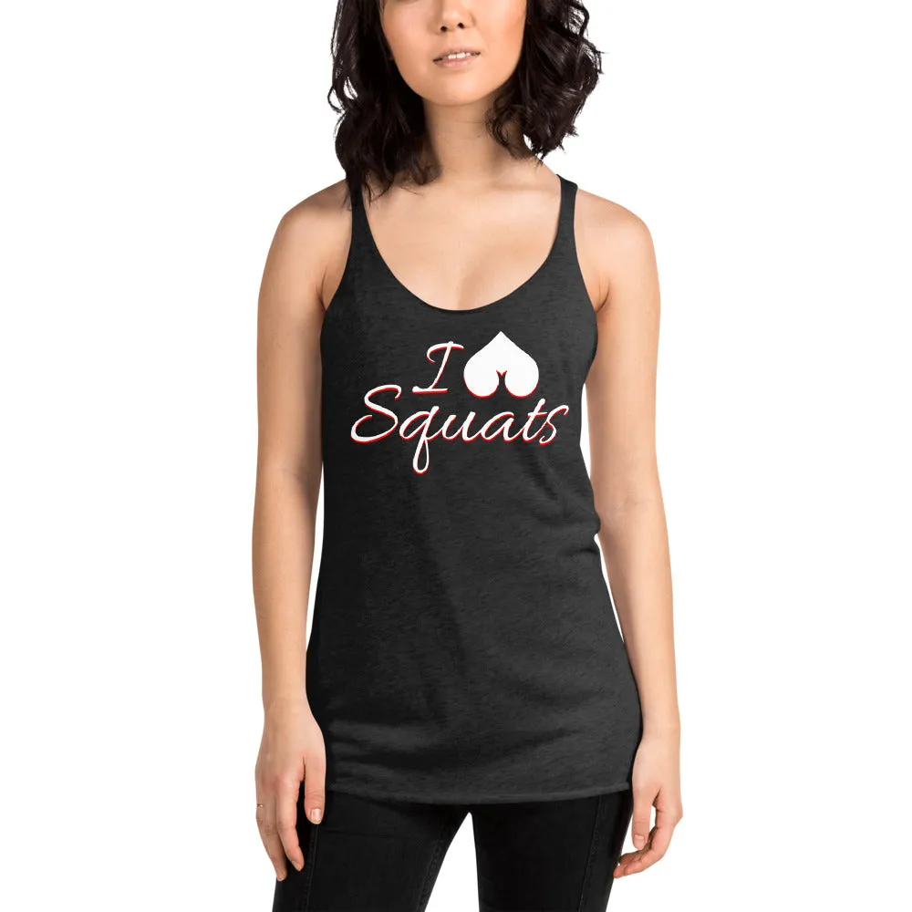I Love Squats Racerback Tank