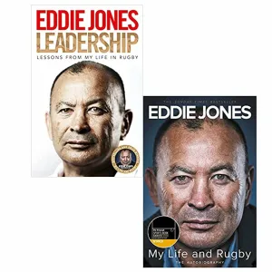 Leadership: Lessons From My Life in Rugby & My Life and Rugby: The Autobiography 2 Books Set By  Eddie Jones