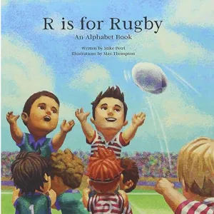 R Is for Rugby: An Alphabet Book by Mike Petri