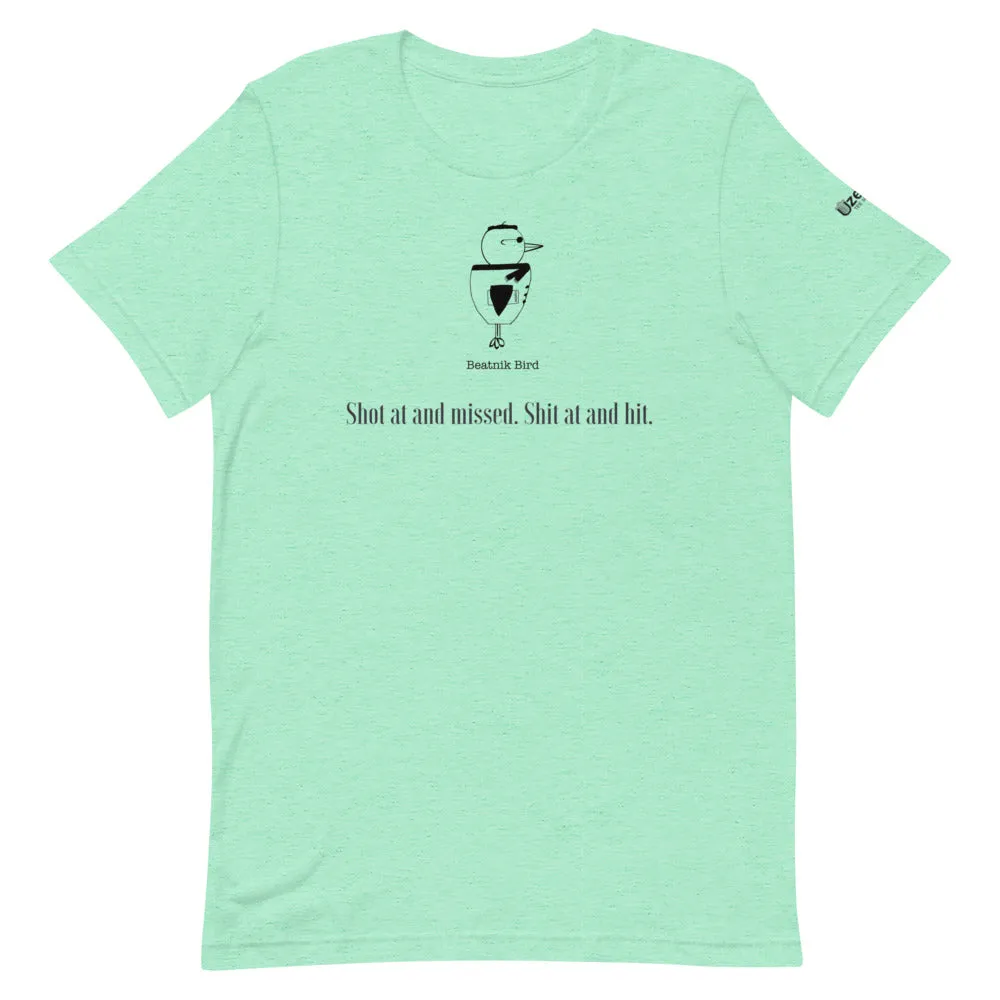 Shot At Unisex T-Shirt