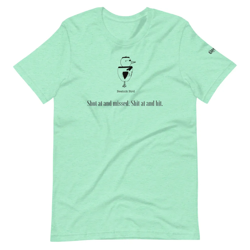 Shot At Unisex T-Shirt