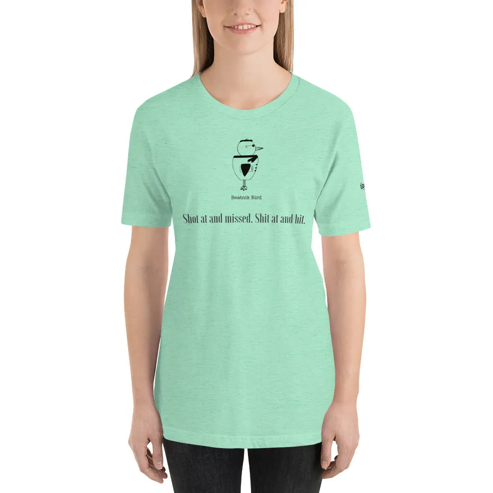 Shot At Unisex T-Shirt