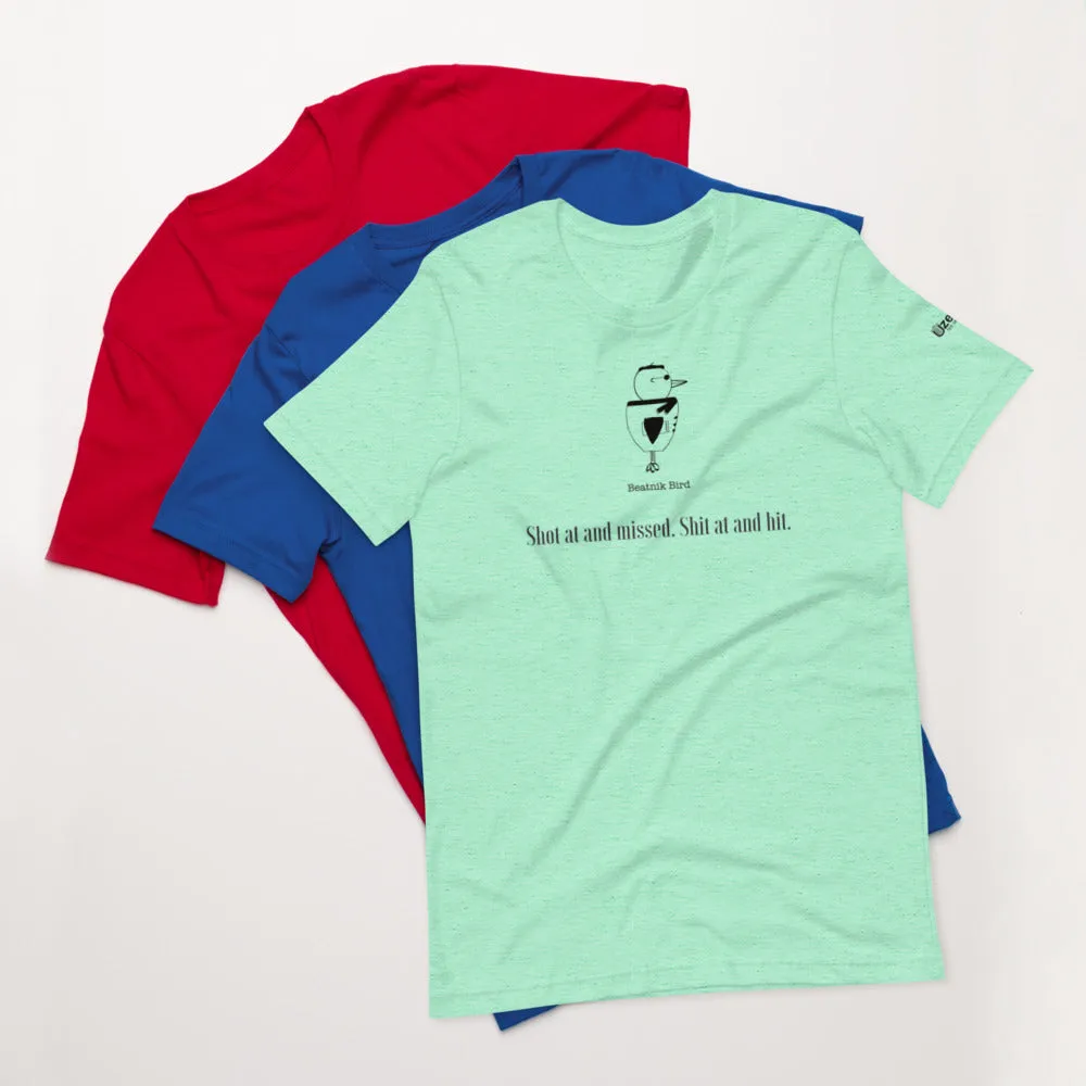 Shot At Unisex T-Shirt